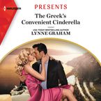 The Greek's Convenient Cinderella Downloadable audio file UBR by Lynne Graham