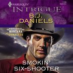 Smokin' Six-Shooter Downloadable audio file UBR by B.J. Daniels