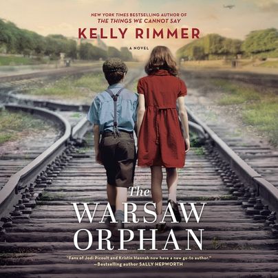 The Warsaw Orphan by Kelly Rimmer