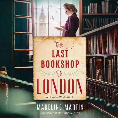 The Last Bookshop in London by Madeline Martin