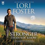 Stronger Than You Know Downloadable audio file UBR by Lori Foster
