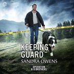 Keeping Guard Downloadable audio file UBR by Sandra Owens