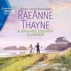 A Brambleberry Summer Downloadable audio file UBR by RaeAnne Thayne
