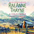 A Cold Creek Homecoming Downloadable audio file UBR by RaeAnne Thayne