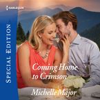 Coming Home to Crimson Downloadable audio file UBR by Michelle Major