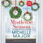 Mistletoe Season Downloadable audio file UBR by Michelle Major