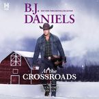 At the Crossroads Downloadable audio file UBR by B.J. Daniels