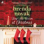 Keep Me Warm at Christmas Downloadable audio file UBR by Brenda Novak