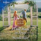 A Deal Made in Texas Downloadable audio file UBR by Michelle Major