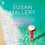 The Summer Getaway Downloadable audio file UBR by Susan Mallery