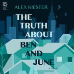 The Truth About Ben and June Downloadable audio file UBR by Alex Kiester
