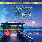 Dancing in the Moonlight Downloadable audio file UBR by RaeAnne Thayne