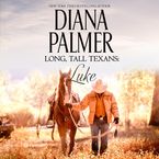 Long, Tall Texans: Luke Downloadable audio file UBR by Diana Palmer