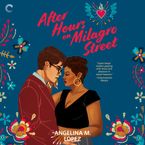 After Hours on Milagro Street Downloadable audio file UBR by Angelina M. Lopez