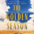 The Golden Season Downloadable audio file UBR by Madeline Kay Sneed