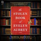 The Stolen Book of Evelyn Aubrey Downloadable audio file UBR by Serena Burdick
