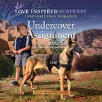Undercover Assignment Downloadable audio file UBR by Dana Mentink