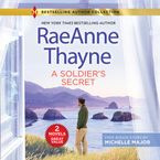 A Soldier's Secret & Suddenly a Father Downloadable audio file UBR by RaeAnne Thayne