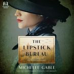 The Lipstick Bureau Downloadable audio file UBR by Michelle Gable