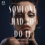 Someone Had to Do It Downloadable audio file UBR by Amber and Danielle Brown