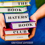 The Book Haters' Book Club Downloadable audio file UBR by Gretchen Anthony