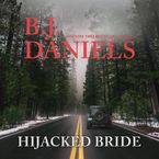 Hijacked Bride Downloadable audio file UBR by B.J. Daniels
