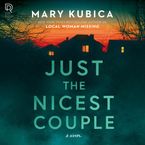 Just the Nicest Couple Downloadable audio file UBR by Mary Kubica