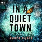 In a Quiet Town Downloadable audio file UBR by Amber Garza