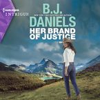 Her Brand of Justice Downloadable audio file UBR by B.J. Daniels