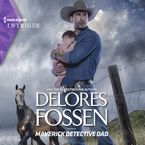 Maverick Detective Dad Downloadable audio file UBR by Delores Fossen