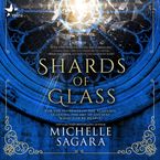 Shards of Glass Downloadable audio file UBR by Michelle Sagara