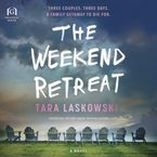 The Weekend Retreat Downloadable audio file UBR by Tara Laskowski