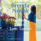 The Messy Life of Jane Tanner Downloadable audio file UBR by Brenda Novak