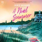 A Novel Summer Downloadable audio file UBR by Jamie Brenner