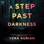 A Step Past Darkness Downloadable audio file UBR by Vera Kurian