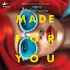 Made for You Downloadable audio file UBR by Jenna Satterthwaite