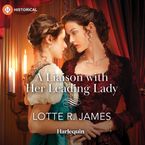 A Liaison with Her Leading Lady Downloadable audio file UBR by Lotte R. James