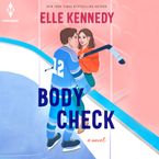 Body Check Downloadable audio file UBR by Elle Kennedy