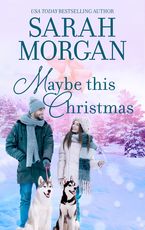 Maybe This Christmas eBook  by Sarah Morgan