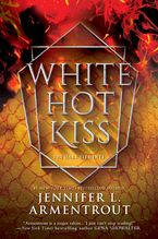 White Hot Kiss eBook  by Jennifer L. Armentrout