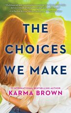 The Choices We Make eBook  by Karma Brown