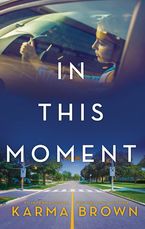 In This Moment eBook  by Karma Brown