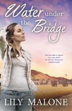 Water Under The Bridge eBook  by Lily Malone