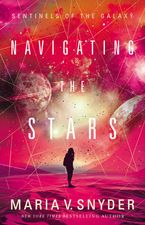 Navigating The Stars eBook  by Maria V. Snyder