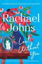 Lost Without You eBook  by Rachael Johns