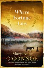 Where Fortune Lies eBook  by Mary-Anne O'Connor