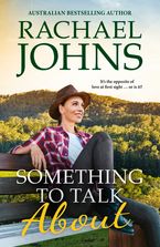 Something to Talk About (Rose Hill, #2) eBook  by Rachael Johns