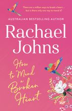 How to Mend a Broken Heart eBook  by Rachael Johns