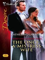The Once-A-Mistress Wife eBook  by Katherine Garbera