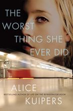 The Worst Thing She Ever Did Paperback  by Alice Kuipers
